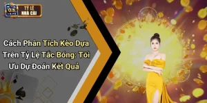 Cách Phân Tích Kèo Dựa Trên Tỷ Lệ Tắc Bóng: Tối Ưu Dự Đoán Kết Quả