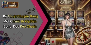 Kỹ Thuật Chuyền Bóng Một Chạm: Bí Kíp Dẫn Bóng, Đọc Kèo Chuẩn