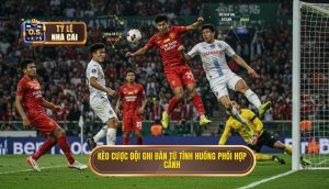 Kèo cược đội ghi bàn từ tình huống phối hợp cánh