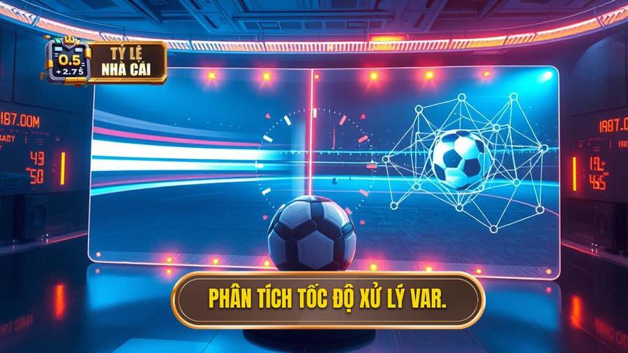 3. Phân tích tốc độ xử lý VAR.